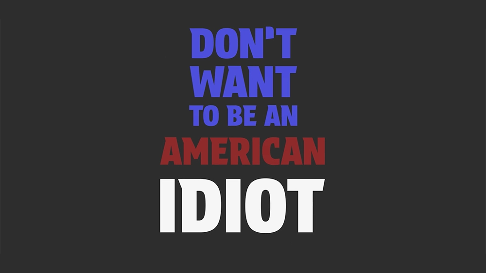 Lyrics 'Don't want to be an American Idiot'